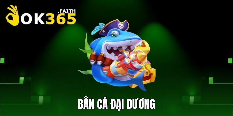 Bắn cá đại dương