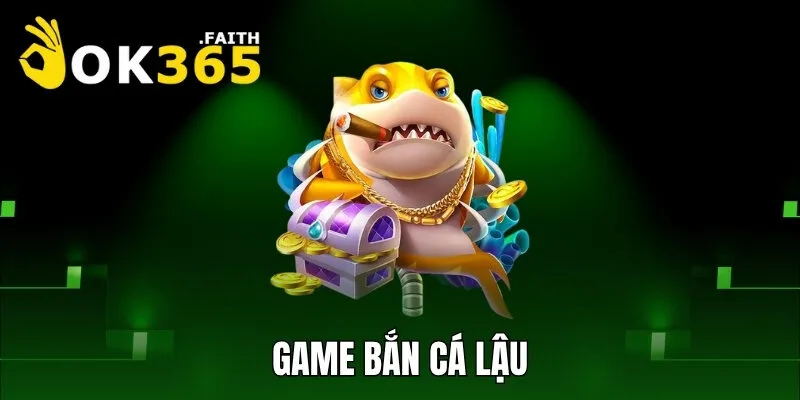 Game bắn cá lậu